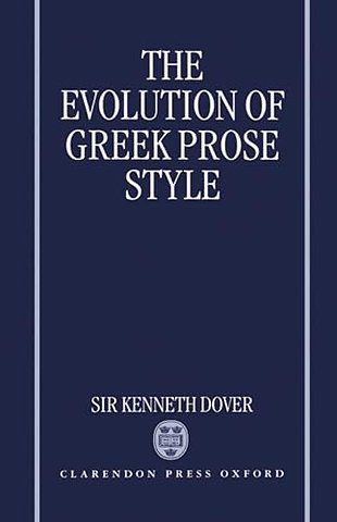 The Evolution of Greek Prose Style
