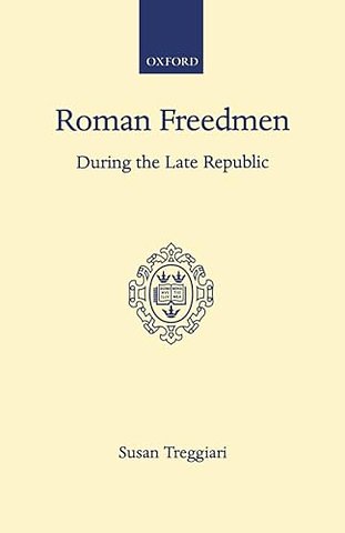 Roman Freedmen During the Late Republic