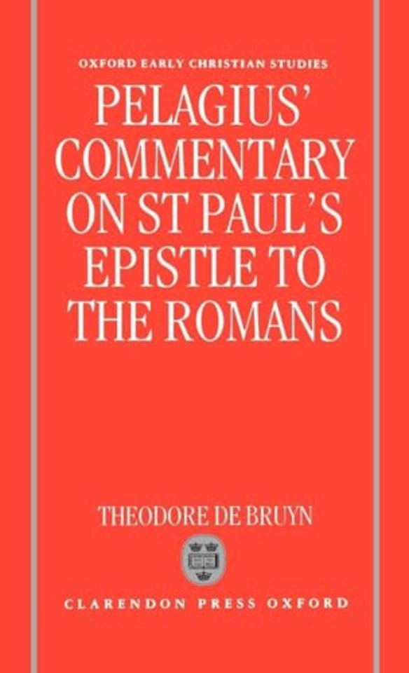 Pelagius' Commentary on St Paul's Epistle to the Romans