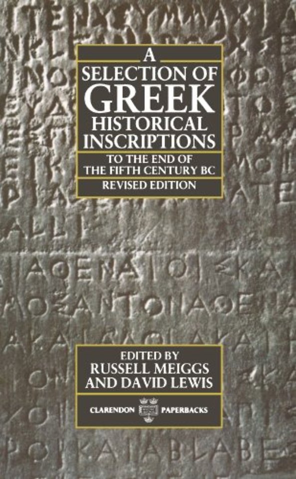 A Selection of Greek Historical Inscriptions to the End of the Fifth Century BC