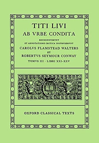 Livy Ab Urbe Condita Books XXI-XXV