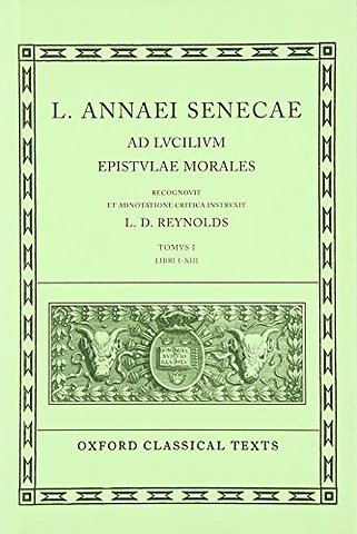 Seneca Epistulae Vol. I
