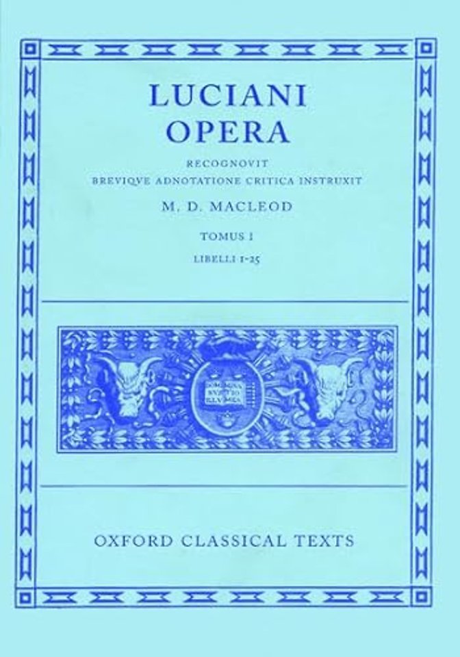 Lucian Opera Tomus I (Books I-XXV)