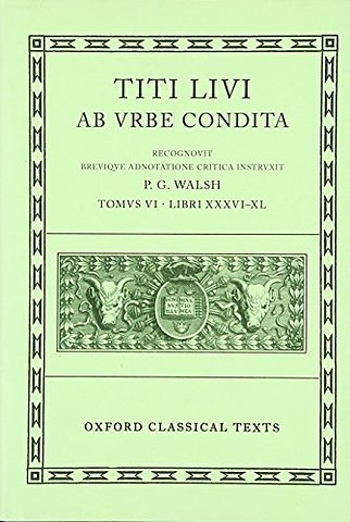 Livy Ab Urbe Condita Books XXXVI-XL
