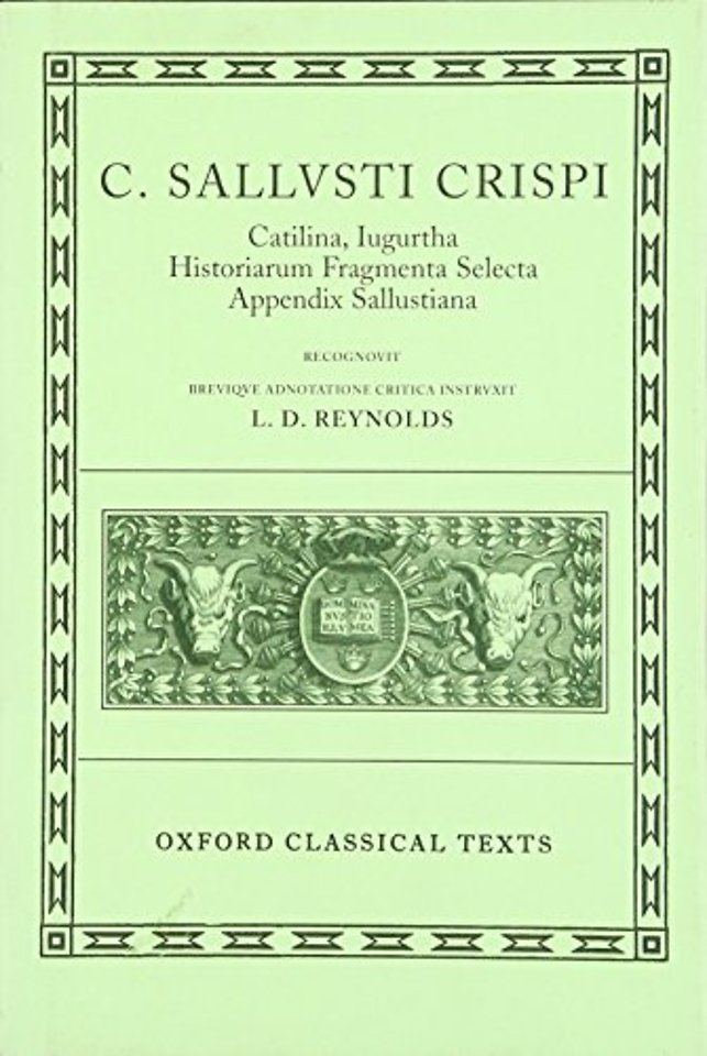 Sallust Catilina, Iugurtha, Historiarum Fragmenta Selecta; Appendix Sallustiana