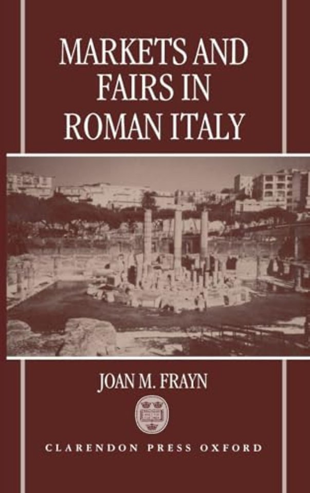 Markets and Fairs in Roman Italy