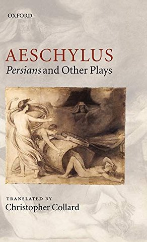 Aeschylus: Persians and Other Plays