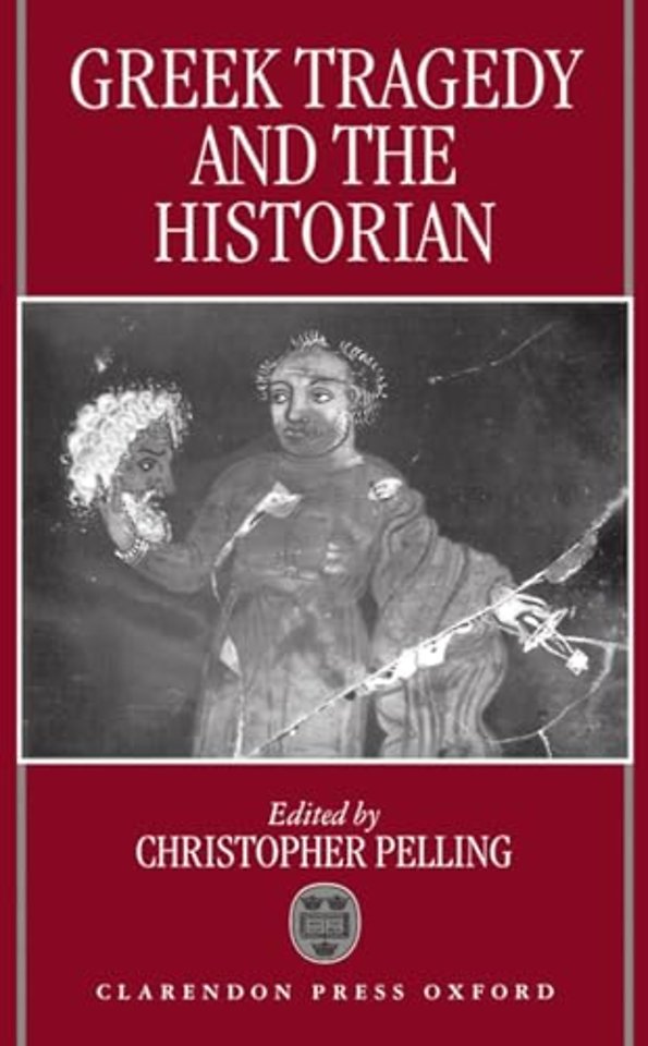 Greek Tragedy and the Historian
