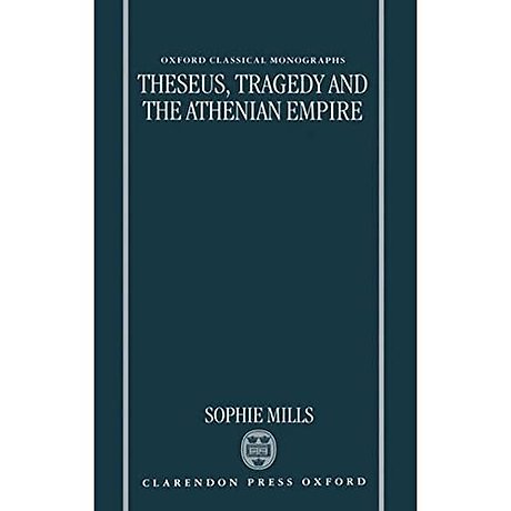 Theseus, Tragedy, and the Athenian Empire