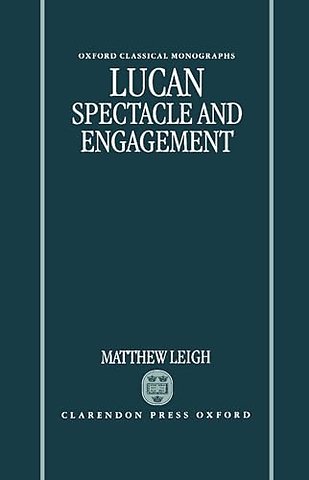 Lucan: Spectacle and Engagement