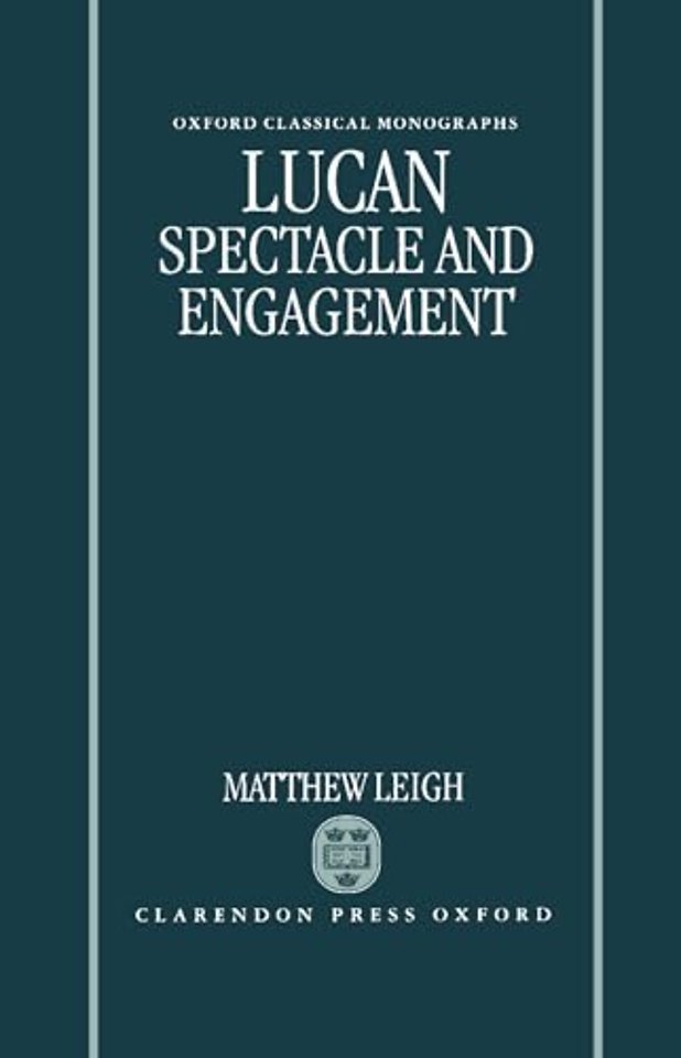 Lucan: Spectacle and Engagement