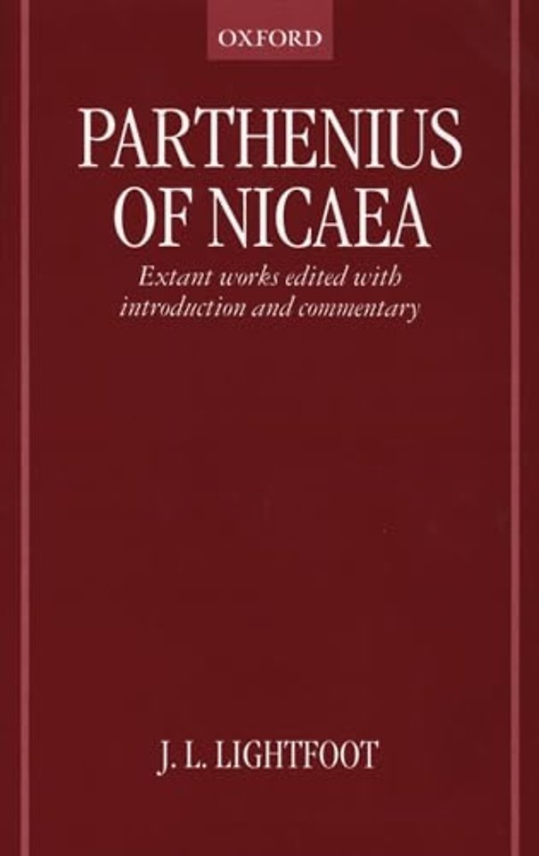 Parthenius of Nicaea: The Extant Works