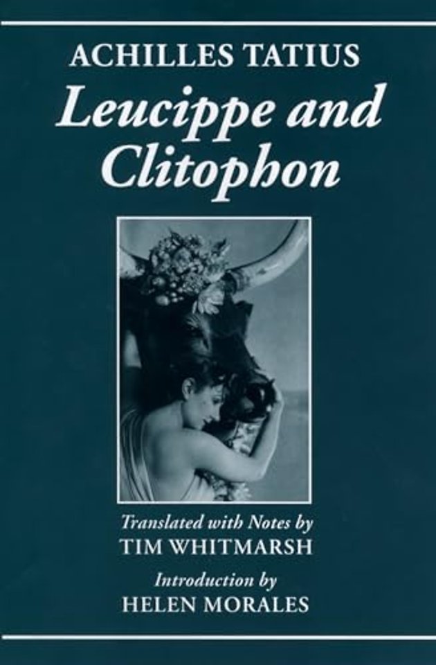 Achilles Tatius: Leucippe and Clitophon