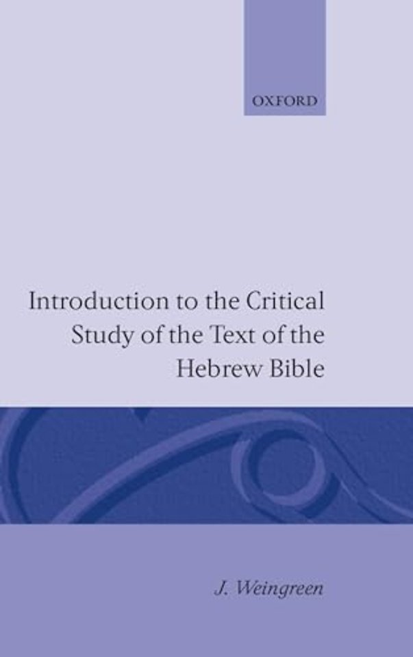 Introduction to the Critical Study of the Hebrew Bible