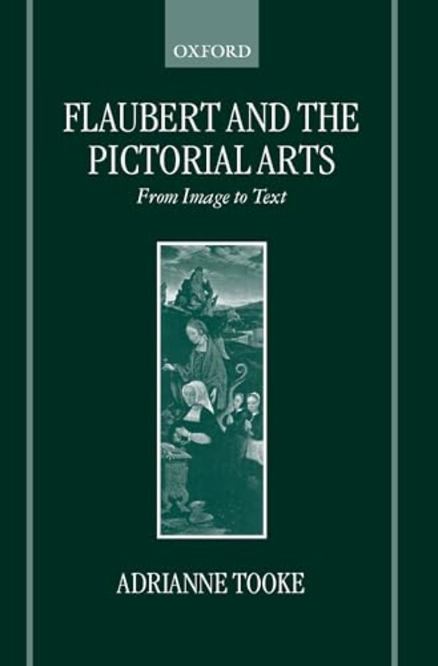 Flaubert and the Pictorial Arts