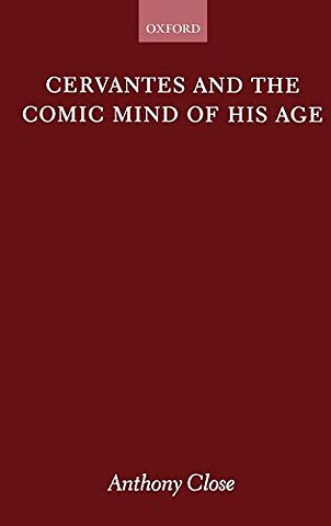 Cervantes and the Comic Mind of his Age