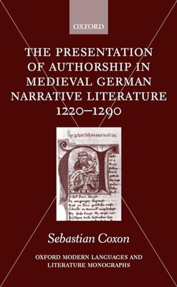 The Presentation of Authorship in Medieval German Literature 1220-1290