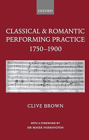 Classical and Romantic Performing Practice 1750-1900