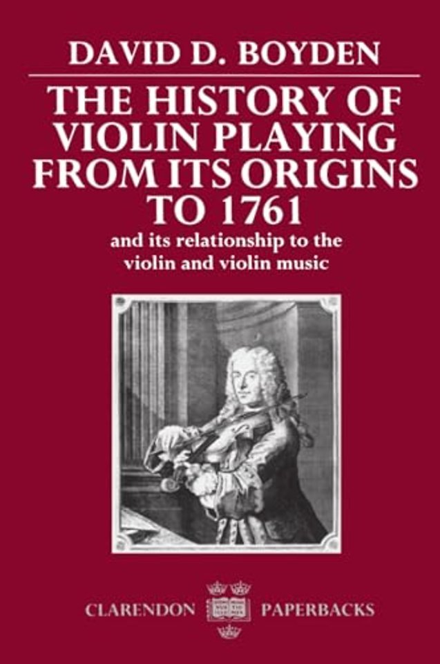 The History of Violin Playing from its Origins to 1761