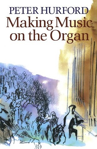 Making Music on the Organ