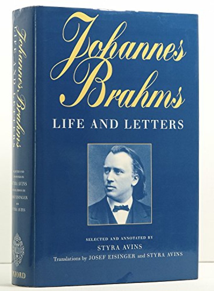 Johannes Brahms: Life and Letters