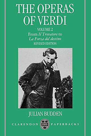 The Operas of Verdi: Volume 2: From Il Trovatore to La Forza del destino