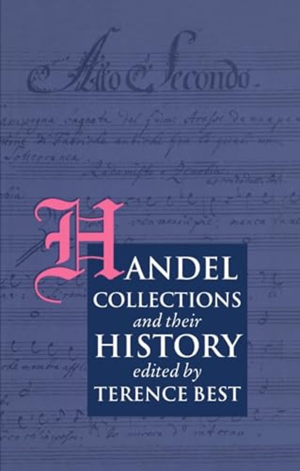 Handel Collections and Their History
