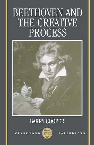 Beethoven and the Creative Process