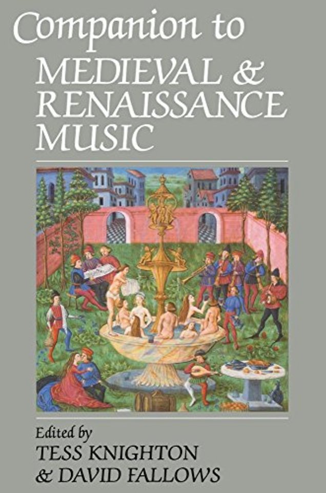 Companion to Medieval and Renaissance Music