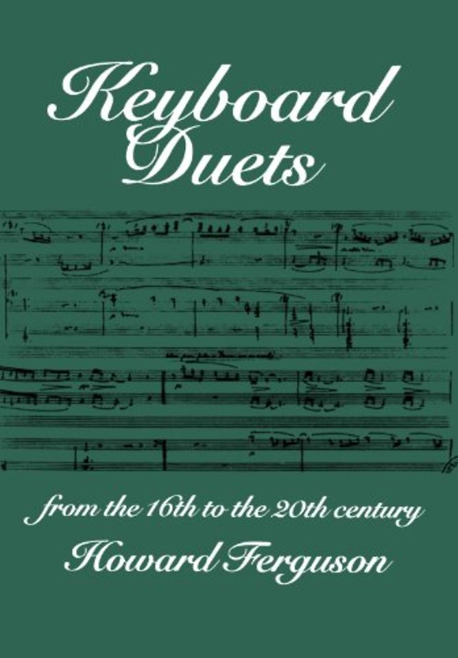 Keyboard Duets from the 16th to the 20th Century for One and Two Pianos