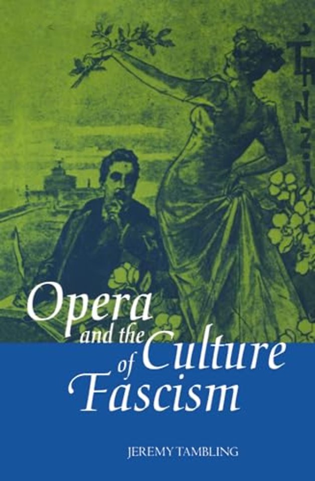 Opera and the Culture of Fascism