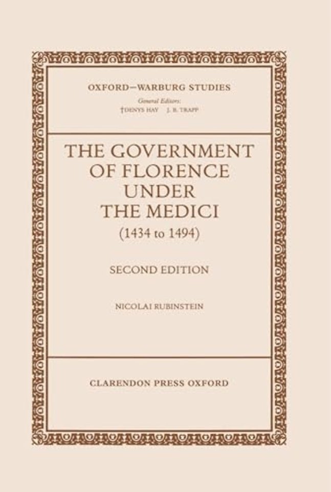 The Government of Florence under the Medici (1434 to 1494)