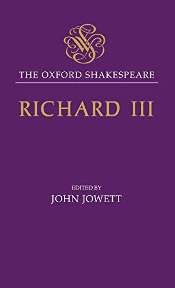 The Oxford Shakespeare: The Tragedy of King Richard III