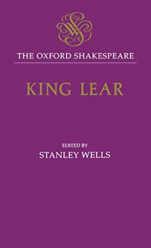 The Oxford Shakespeare: The History of King Lear