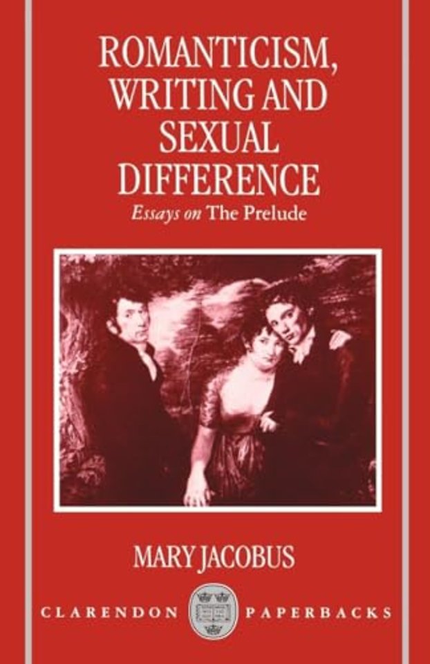 Romanticism, Writing, and Sexual Difference