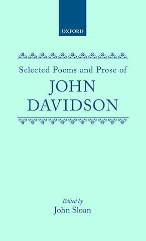 Selected Poems and Prose of John Davidson
