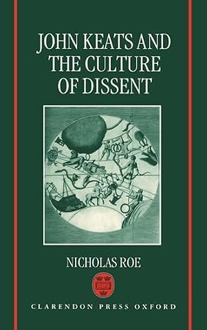John Keats and the Culture of Dissent