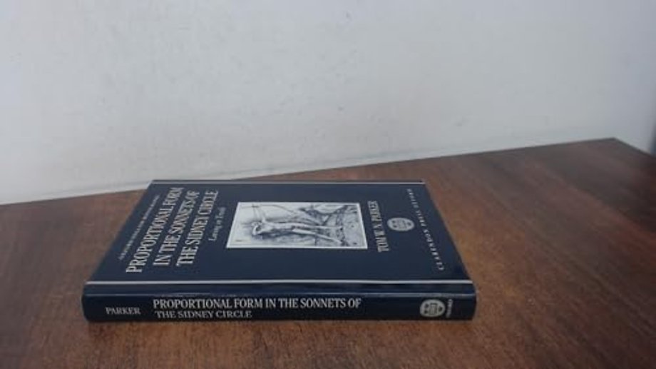 Proportional Form in the Sonnets of the Sidney Circle