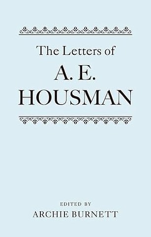 The Letters of A. E. Housman