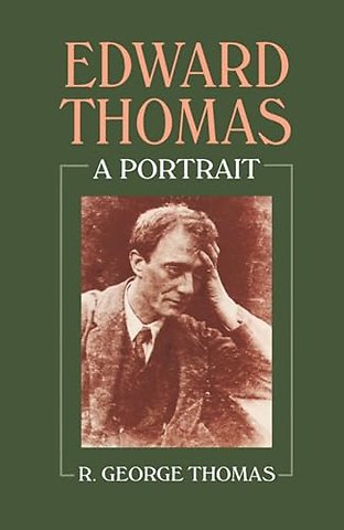 Edward Thomas: A Portrait