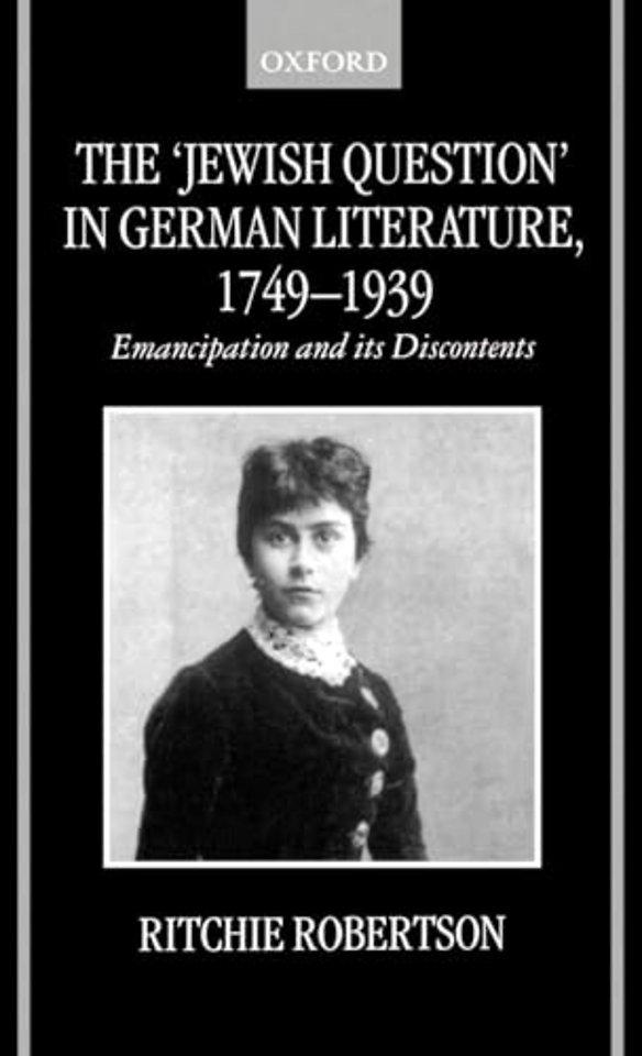 The 'Jewish Question' in German Literature, 1749-1939