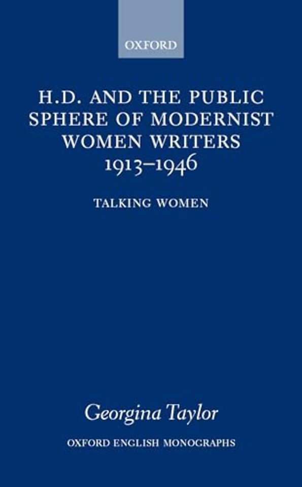 H.D. and the Public Sphere of Modernist Women Writers 1913-1946