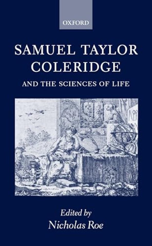 Samuel Taylor Coleridge and the Sciences of Life