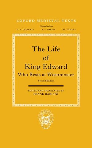 The Life of King Edward who rests at Westminster