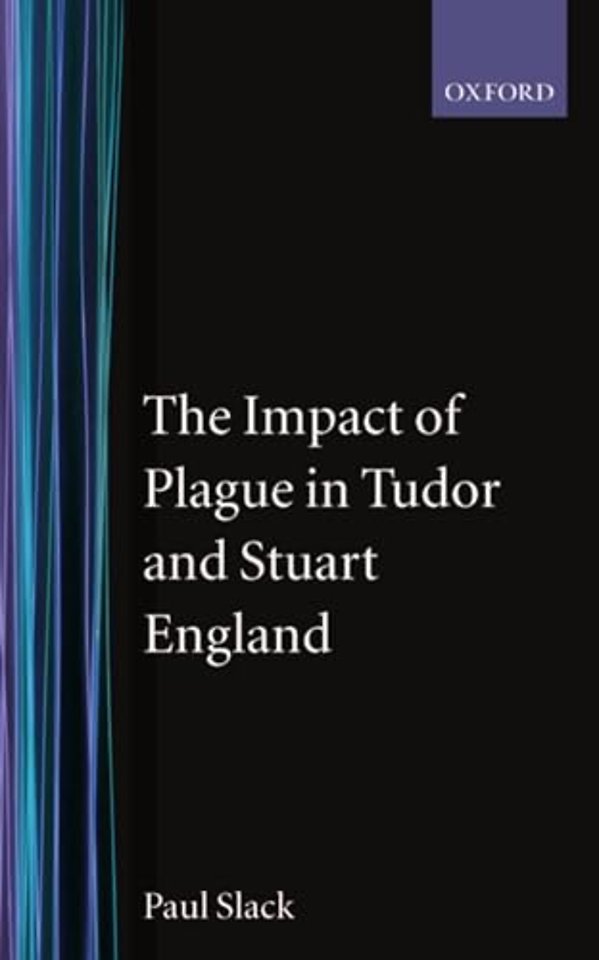 The Impact of Plague in Tudor and Stuart England