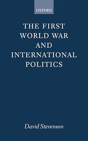 The First World War and International Politics