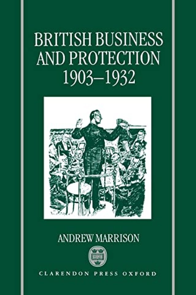 British Business and Protection 1903-1932