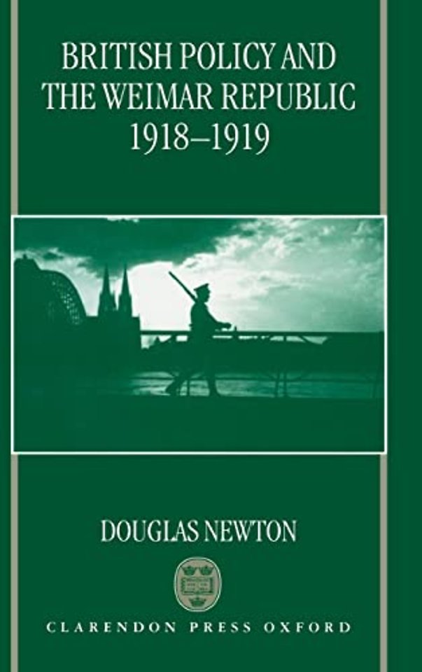 British Policy and the Weimar Republic, 1918-1919
