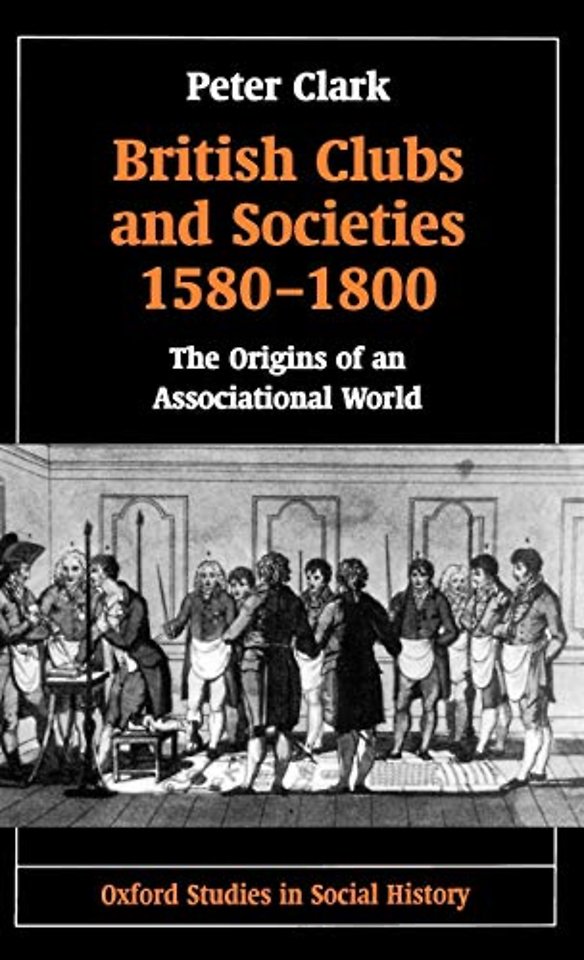 British Clubs and Societies 1580-1800