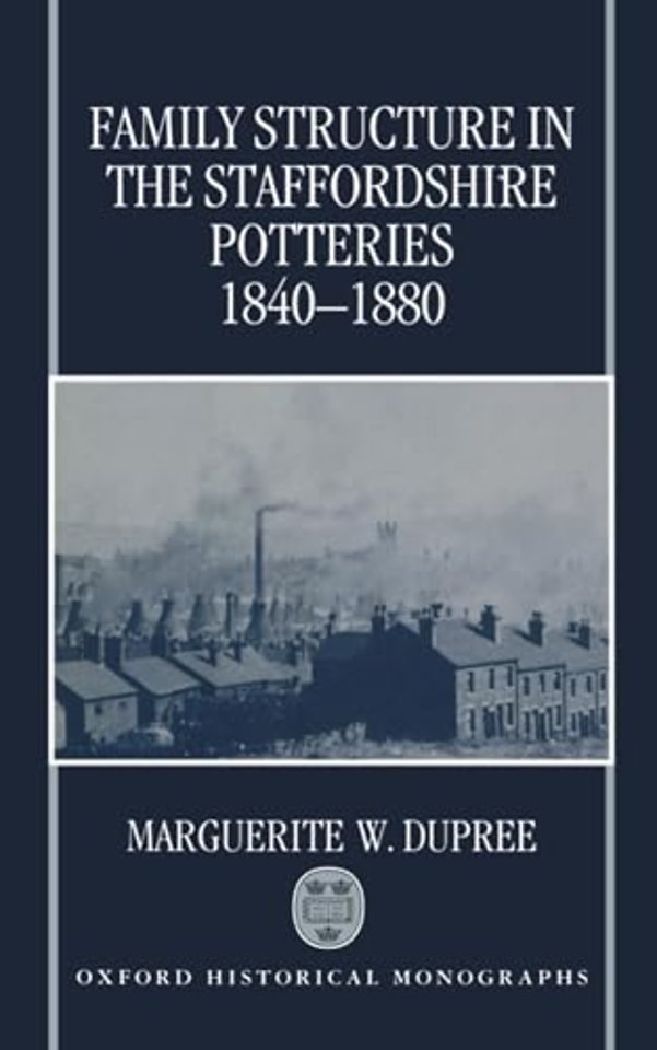 Family Structure in the Staffordshire Potteries 1840-1880